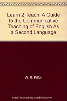 Paperback Learn 2 Teach: A Guide to the Communicative Teaching of English As a Second Language Book
