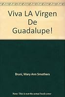 Viva La Virgen de Guadalupe!: La Visita del Papa Juan Pablo II a la Parroquia de Nuestra Se~nora de Guadalupe: Texto del Discurso de Su Santidad Juan Pablo II a Los Hispanos de Las Americas 1987 = the 0935857192 Book Cover