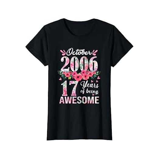 17 años de edad, hecho en octubre de 2006, regalo floral de 17 cumpleaños Camiseta