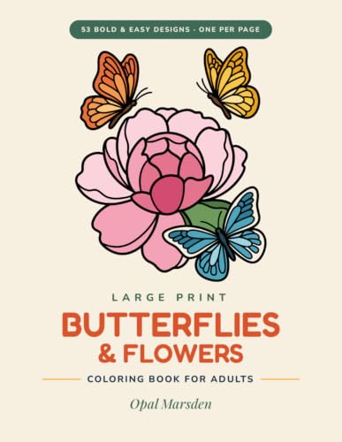 Bold and Easy Butterflies and Flowers Coloring Book for Adults: 53 Large Print Designs with Thick Lines and One Picture Per Page: Simple, Relaxing ... and Beginners (Bold & Easy Large Print) image 2
