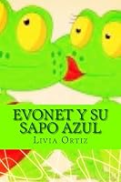 Evonet y su sapo azul 1507648022 Book Cover