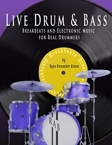 Photo de Live Drum & Bass: Breakbeats and Electronic Music for Real Drummers