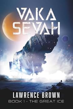 Vaka Sevah, Book 1 - The Great Ice: An Epic Science Fiction Adventure Series