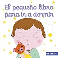 El pequeño libro para ir a dormir (Libros con mecanismos) 8408196073 Book Cover