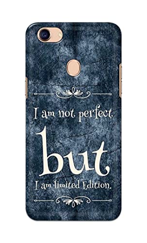 Image of Printed Hard Back Cover Case for Oppo F5 | Oppo F5 Youth | Oppo F5 Plus Back Cover (I Am Not Perfect I Am Limited Edition) -1803