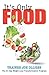 Its Only Food: The 21-Day Weight Loss Transformation Program