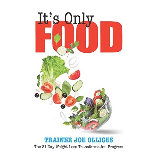 It’s Only Food: The 21-Day Weight Loss Transformation Program