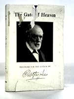 The Gate of Heaven; Being a Third Series of Leaves from the Autobiography of a Soul in Paradise B00157H98S Book Cover