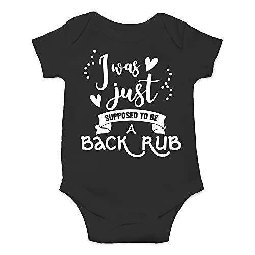 Image of CBTwear I Was Just Supposed To Be A Back Rub - Baby Clothes - Funny Newborn Bodysuit Outfits for Boys and Girls