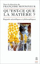 Download Qu'est-ce que la matière ? : Regards scientifiques et philosophiques PDF