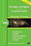  Annales corrigées des Concours 2022 – PSI Mathématiques et Informatique: concours e3a CCINP Mines Centrale Polytechnique