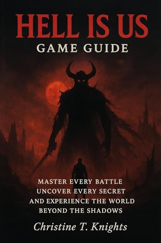 Hell Is Us Game Guide: Master Every Battle, Uncover Every Secret And Experience The World Beyond The Shadows image 2