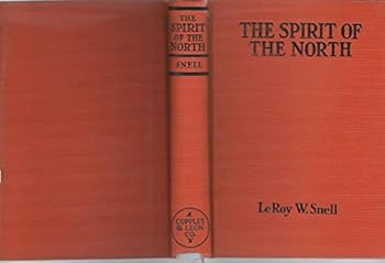 Spirit of the north,: A story of the northwest