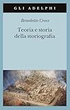 Teoria e storia della storiografia