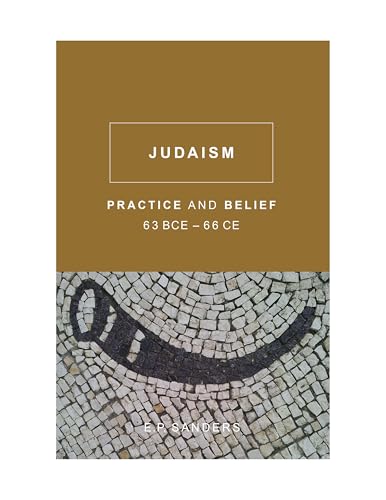 Judaism: Practice and Belief, 63 BCE-66 CE