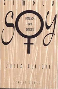 Paperback Simply Soy: Nature's Own Antidote Book