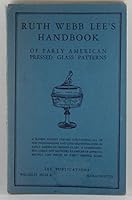 Ruth Webb Lees Handbook of Early American Pressed Glass Patterns 0804870055 Book Cover