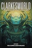 Clarkesworld Year Eleven: Volume Two (Clarkesworld Anthology)