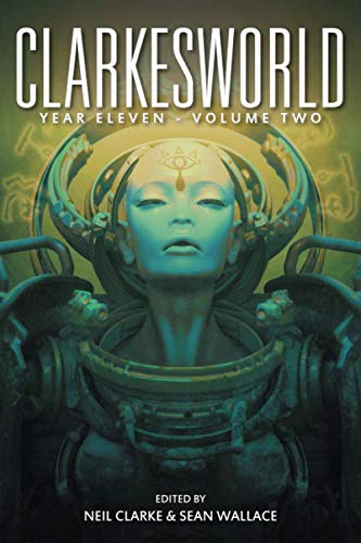Buy Clarkesworld Year Eleven: Volume Two (Clarkesworld Anthology) — BookShops.in
