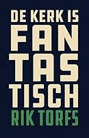 De kerk is fantastisch 9043534773 Book Cover