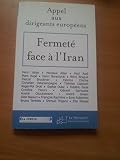  Appel Aux Dirigeants Européens Fermeté Face À L\'iran. European Leaders, A Firm Stance On Iran