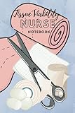  Tissue Viability Nurse Notebook