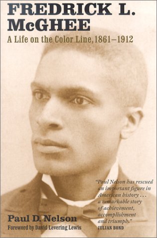Fredrick L. McGhee: A Life on the Color Line, 1861-1912