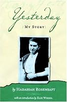 Yesterday: My Story 089604162X Book Cover