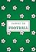 Carnet de football: Cahier d'entraînement football | Journal de bord & notes | Garder une trace de vos entraînements et améliorer vos compétences de ... pour footballeur, Coach et fan de foot.
