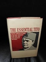 The Essential Tito Major Statements from the Communist Third World B000NZOWOM Book Cover