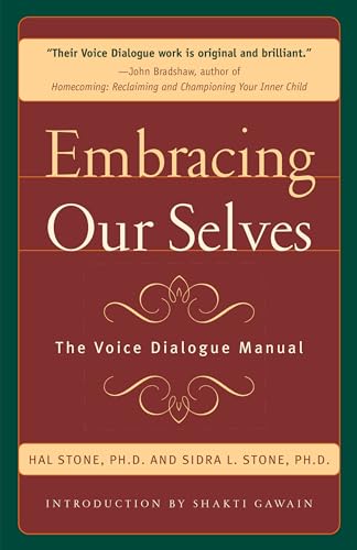Embracing Our Selves: The Voice Dialogue Man