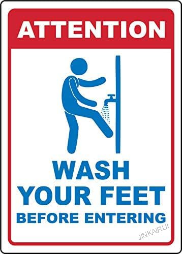 Attention Wash Your Feet Before Entering Rustic Retro Fashion Chic Metal Tin Sign Garage Vintage Garden House Wall Decor 12X16 Inch