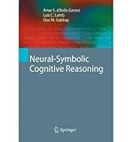 advil sirop pediatrique  By D\'Avila Garcez, Artur S. Neural-Symbolic Cognitive Reasoning (Cognitive Technologies) Paperback - November 2010