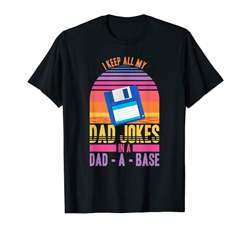 I Keep All My Dad Jokes In A Dad A Base Vintage Padri Day Maglietta