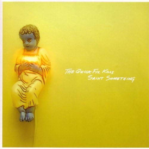 Saint Something The Quick Fix Kills Digital Music