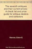 7th Antiques and Their Current Prices B0007DV0QI Book Cover