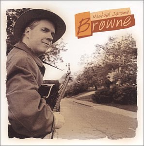 Michael Jerome Browne [Audio CD]