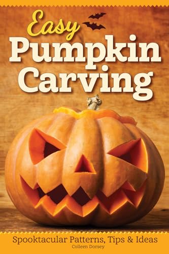 Easy Pumpkin Carving: Spooktacular Patterns, Tips & Ideas (Fox Chapel Publishing) Simple but...