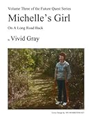 Michelle's Girl: On A Long Road Back 0692315659 Book Cover