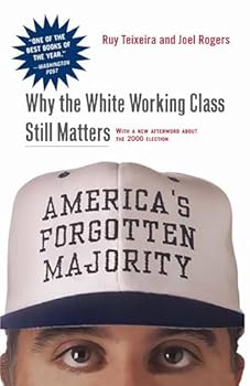 Paperback America's Forgotten Majority: Why The White Working Class Still Matters Book