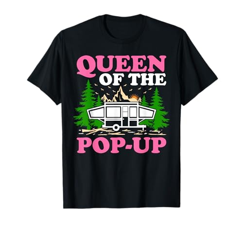 Funny RV Camping Queen of The Pop UP Camper T-Shirt