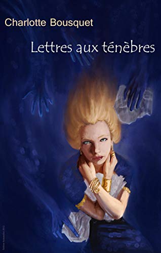Télécharger Lettres aux ténèbres Francais PDF