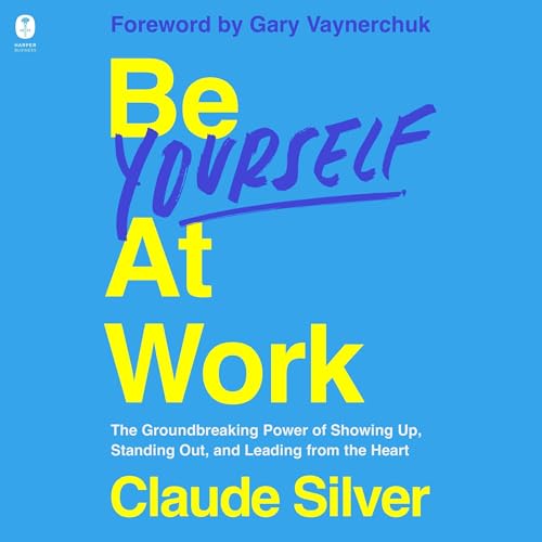 Claude Silver - Be Yourself at Work episode artwork