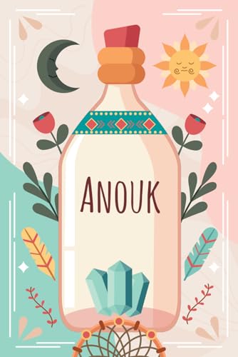 Anouk: Cahier personnalisé avec prénom Anouk | Cadeau d'anniversaire pour fille, femme, maman, sœur ... | Bohème | 110 pages lignée, Petit Format 6x9 pouces (15,24 x 22,86 cm)