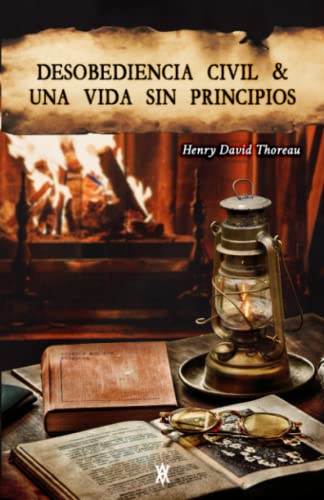 Desobediencia civil & Una vida sin principios