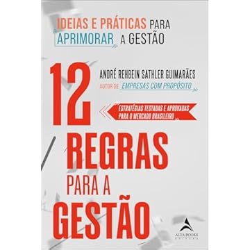 Capa do livro 12 Regras Para a Gestão: Ideias e Práticas Para Aprimorar a Gestão