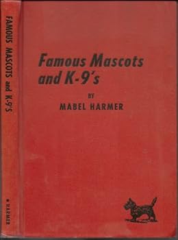 Unknown Binding Famous mascots and K-9's Book
