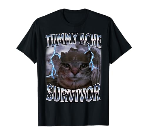 I Survived Today's Tummy Ache Funny Silly Cat Meme T-Shirt