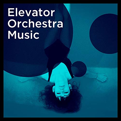 Elevator Orchestra Music by The Love Unlimited Orchestra, Easy