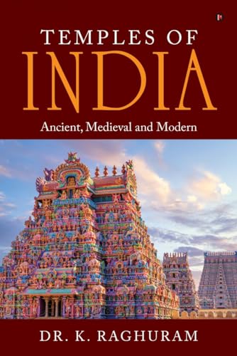 Temples of India : Ancient, Medieval and Modern
